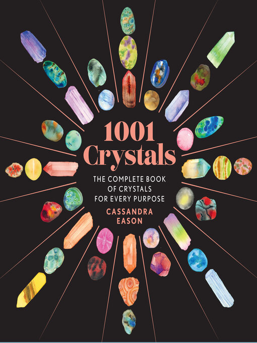 Title details for 1001 Crystals by Cassandra Eason - Available